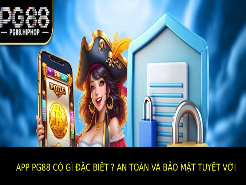 App PG88 Có Gì Đặc Biệt? Trải Nghiệm Ngay Hôm Nay - WINASTRO68.SBS