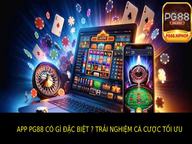 App PG88 Có Gì Đặc Biệt? Trải Nghiệm Ngay Hôm Nay - WINASTRO68.SBS