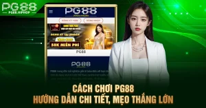 Mẹo Chơi PG88 - Bí Quyết Hiệu Quả, Tăng Cơ Hội Thắng Lớn - WINASTRO68.SBS