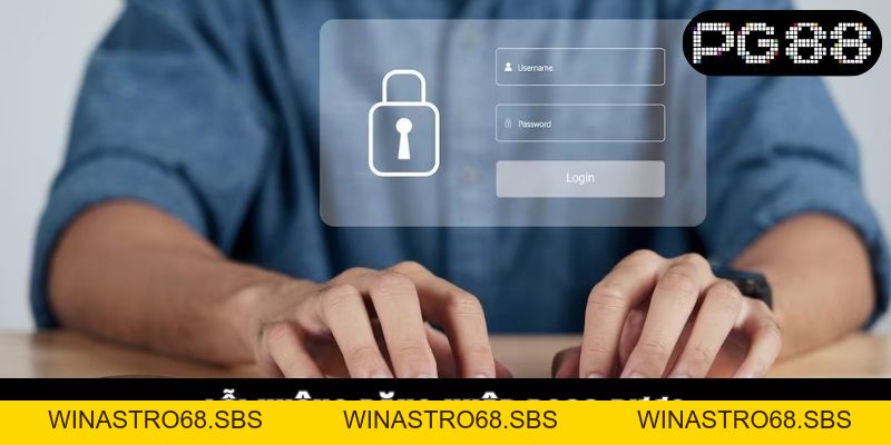 Lỗi Không Đăng Nhập PG88 Được - Hướng Dẫn Xử Lý Nhanh Gọn  - WINASTRO68.SBS