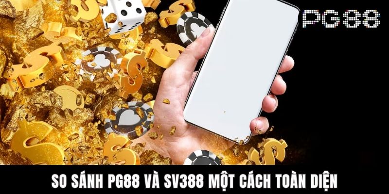 So Sánh PG88 Và SV388 - Cuộc Đối Đầu Giữa Hai Sân Chơi - WINASTRO68.SBS So Sánh PG88 Và SV388 - Cuộc Đối Đầu Giữa Hai Sân Chơi - WINASTRO68.SBS