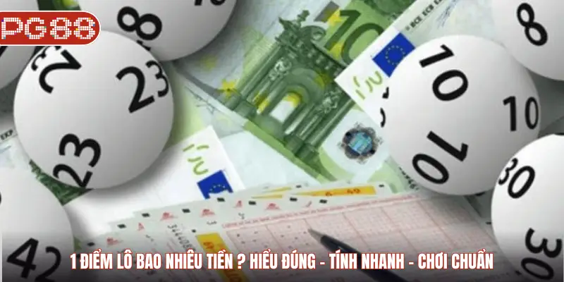 1 Điểm Lô Bao Nhiêu Tiền? Bí Quyết Hiểu Đúng – Chơi Chuẩn - WINASTRO68.SBS 1 Điểm Lô Bao Nhiêu Tiền? Bí Quyết Hiểu Đúng – Chơi Chuẩn - WINASTRO68.SBS